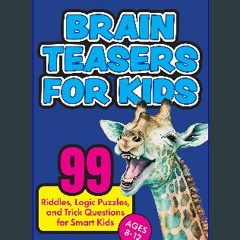 Tricky Riddles for Smart Kids: 333 Difficult But Fun Riddles And Brain  Teasers For Kids And Families (Age 8-12) (Paperback)