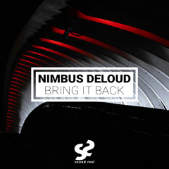Nimbus DeLoud - Bring It Back