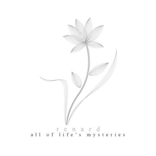 Renard - All of Life's Mysteries - You Mean the World