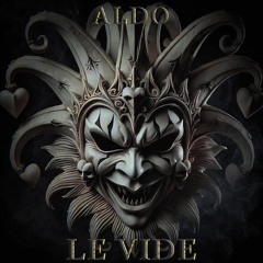 PREMIERE: ALDO - Le Vide [Free Download]