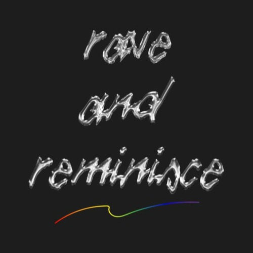 Rave & Reminisce Vol. 1