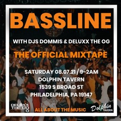 DOMMIS & DELUXX THE OG: THE BASSLINE OFFICIAL MIXTAPE