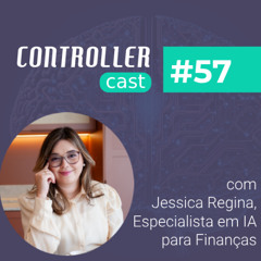 IA para Finanças: hype ou realidade (o que mudou em 12 meses)? Com Jessica Regina
