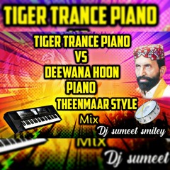 Tiger_Trance_ Piano_VS_Deewana_Hoon_Piano_Mix _By _