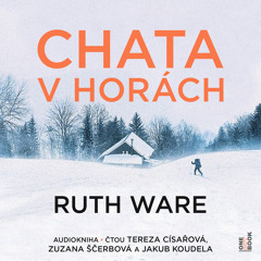 Ukazka – Ruth Ware – Chata v horach /ctou T. Cisarova, Z. Scerbova, J. Koudela_audiokniha_OneHotBook