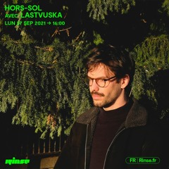 HORS-SOL avec Lastvuska -  27 septembre 2021