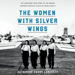 08: Katherine Sharp Landdeck - Women Pilots in WW2