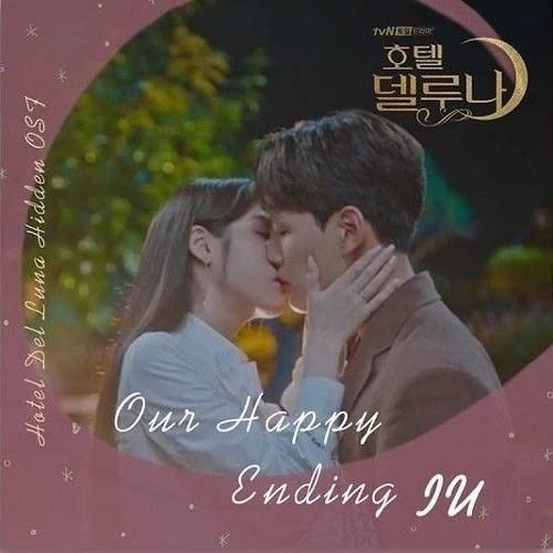 Stream IU (아이유) - Our Happy Ending 호텔 델루나(Hotel Del Luna Special OST) by Anna Tupas Olano | Listen online for free on SoundCloud Stream Iu (아이유) - Our Happy Ending 호텔 델루나(Hotel Del Luna Special Ost) By Anna Tupas Olano | Listen Online For Free On Soundcloud