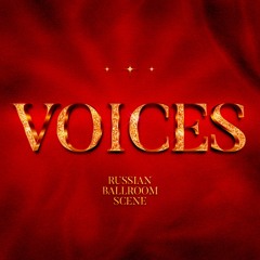 VOICES   / RUSSIAN BALLROOM VOICES
