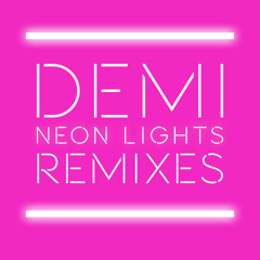 Demi Lovato - Neon Lights (Tracy Young Remix)