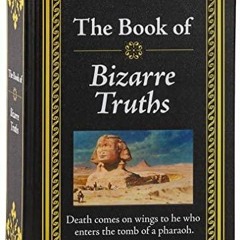 DOWNLOAD/PDF The Book of Bizarre Truths ipad