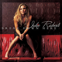 Break Down Here (Album Version)