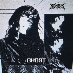 BIONIXX - GHOST [CLIP]