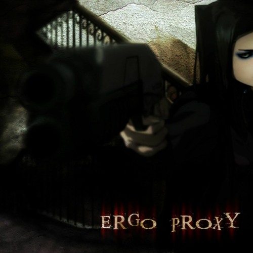 ergo proxy w/ damian1k (prod. p6nk & sy)