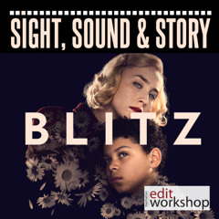 Inside the Post-Production Journey of the Steve McQueen Film "Blitz"