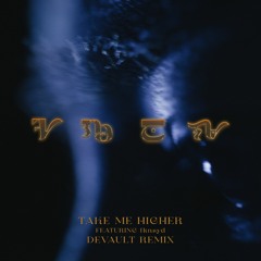 Manila Killa - Take Me Higher feat. fknsyd(Devault Remix)
