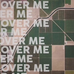 Over Me (prod. Anttreeo)