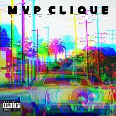 MVP Clique - Lifez A Trip (Prod. by Esco Beats)