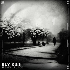 ELY 023 - Dark Place [UNSR-146]
