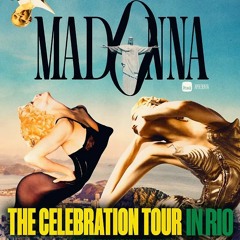 Hotplay - Madonna Remixed (The Celebration Tour in Rio Pre-Show Set)