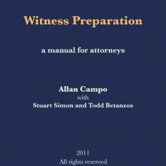 ACCESS KINDLE 📚 Witness Preparation: A manual for attorneys by  Allan Campo,Stuart S