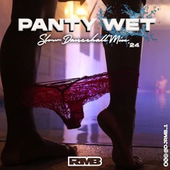 #PantyWet Slow Dancehall Mix 2024 || Mixed By @Djrmb_1