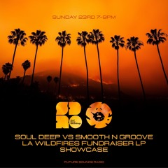 Soul Deep Vs Smooth N Groove LA Wildfires Fundraiser LP Showcase - Part 1