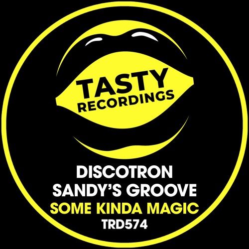 Discotron & Sandys Groove - Some Kinda Magic (Mark Whites 21 Again Radio Remix)