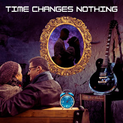 Time Changes Nothing
