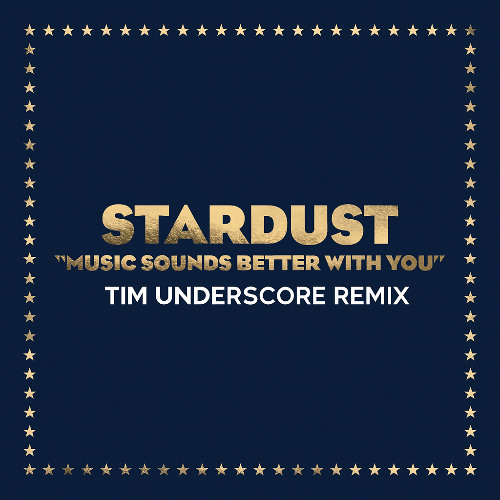 Stardust - Music Sounds Better With You (Tim Underscore Techno Remix)