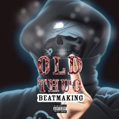 LARCIN - OLD THUG BEATMAKING