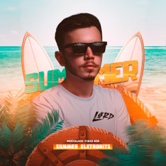 SET AS MELHORES DO SUMMER ELETRO HITS 2025 | LØRD VIP MIX