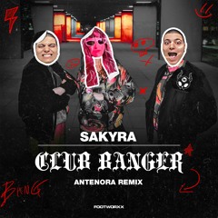Sakyra - Club Banger (Radio Edit)