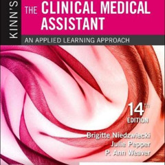 [View] EBOOK ☑️ Kinn's The Clinical Medical Assistant by  Brigitte Niedzwiecki RN  MS