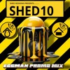 Download Video: EGGMAN SHED 10 PROMO