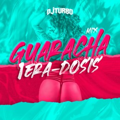 DJ Turbo - Mix Guaracha ( 1era Dosis 2021 )