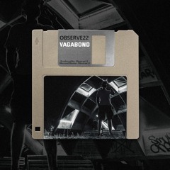 Observe22 - Vagabond