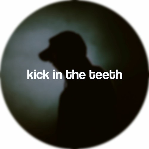 Stream kick in the teeth by pulaski beats Listen online for free on