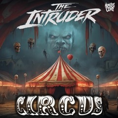 The Intruder - Circus