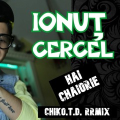 Ionut Cercel - HAI Chaiorie | Chiko.T.D. Remix | ft. Tugi Klarinet | 2020