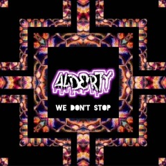 Alderty - We Dont Stop