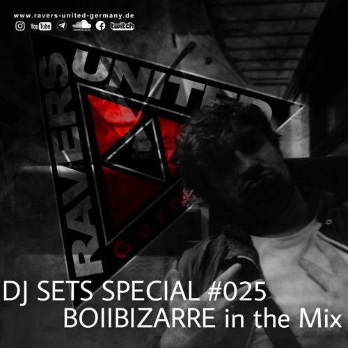 DJ SETS SPECIAL #25 | BOII BIZARRA in the Mix