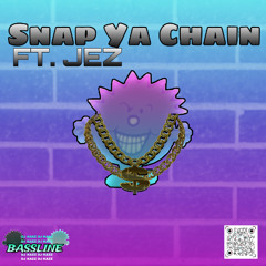 DJ Kazz - Snap Ya Chain (FT. Jez)