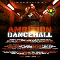 Shashamane Int´l - Ambition Dancehall Mix 2k21