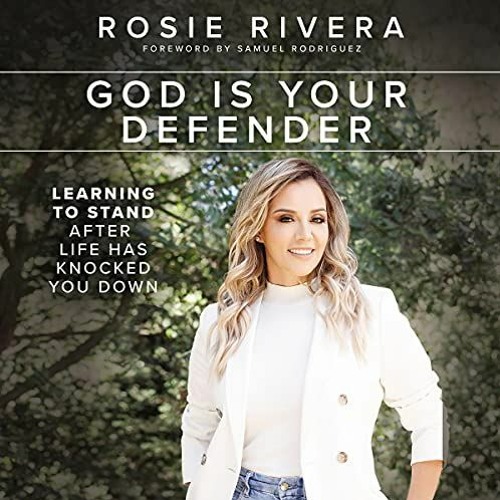 GOD IS YOUR DEFENDER by Rosie Rivera | Chapter 1