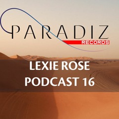 Paradiz Podcast 16 mixed by LexieRose