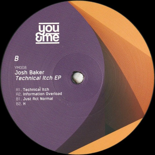 Josh Baker - Technical Itch EP (YM008)