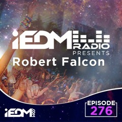 iEDM Radio Guest Mix - Robert Falcon