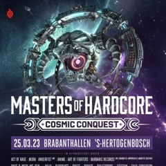 Masters Of Hardcore Cosmic Conquest 2023