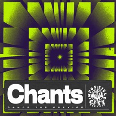 Chants - Dance The Crevice [Impossible City Records]